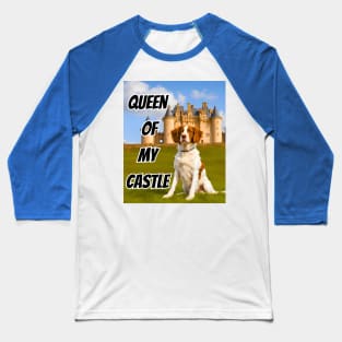 Queen of My Castle Brittany Dog Baseball T-Shirt